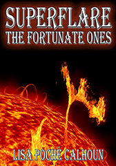 Superflare: The Fortunate Ones